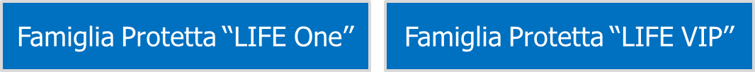 POLIZZE FAMIGLIA PROTETTA POLIZZE FAMIGLIA PROTETTA